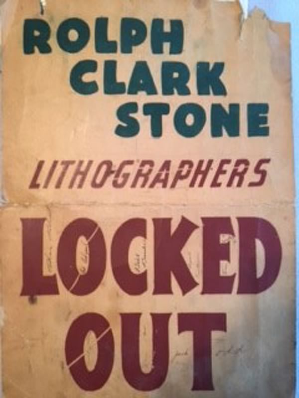Faded colour placard that reads: 'Rolph-Clark-Stone lithographers, locked out' in green and red ink.