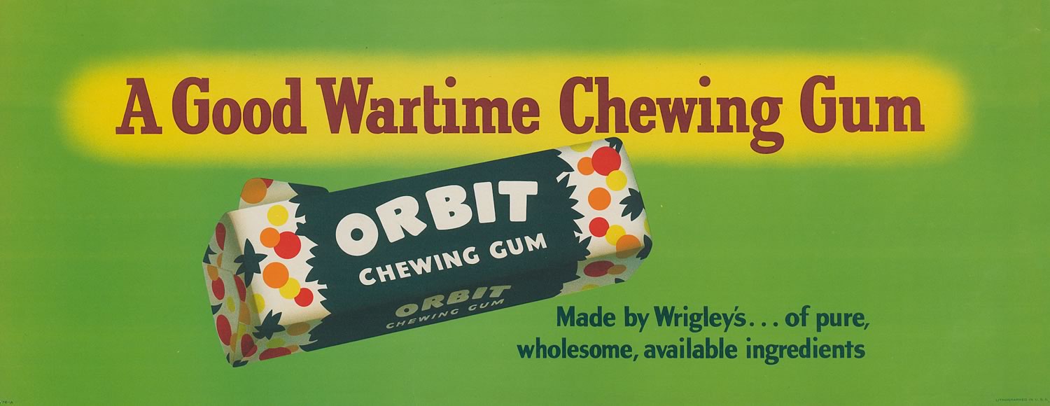Streetcar advertisement for Orbit chewing gum showing the product package on a green background. The tagline reads: 'A good wartime chewing gum. Made by Wrigley's... of pure, wholesome, available products.'